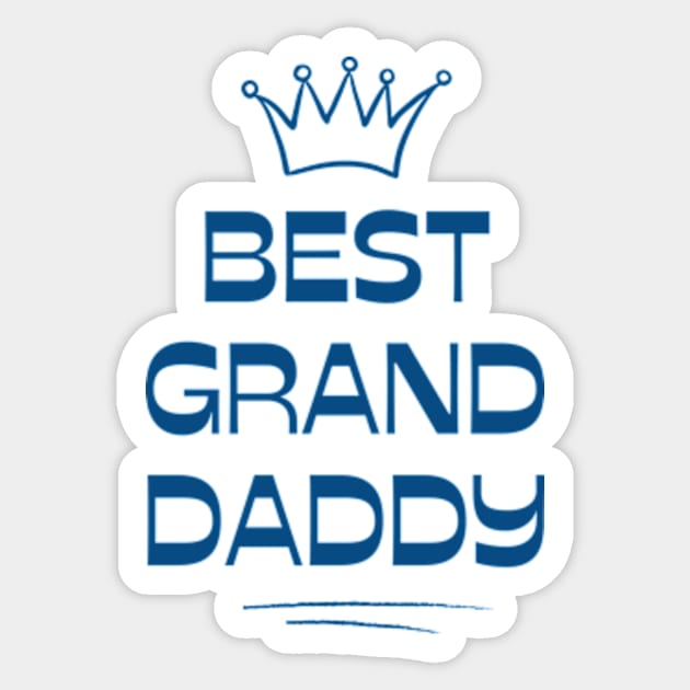 Best Granddaddy Ever From Granddaughter t-shirt Sticker by MoGaballah